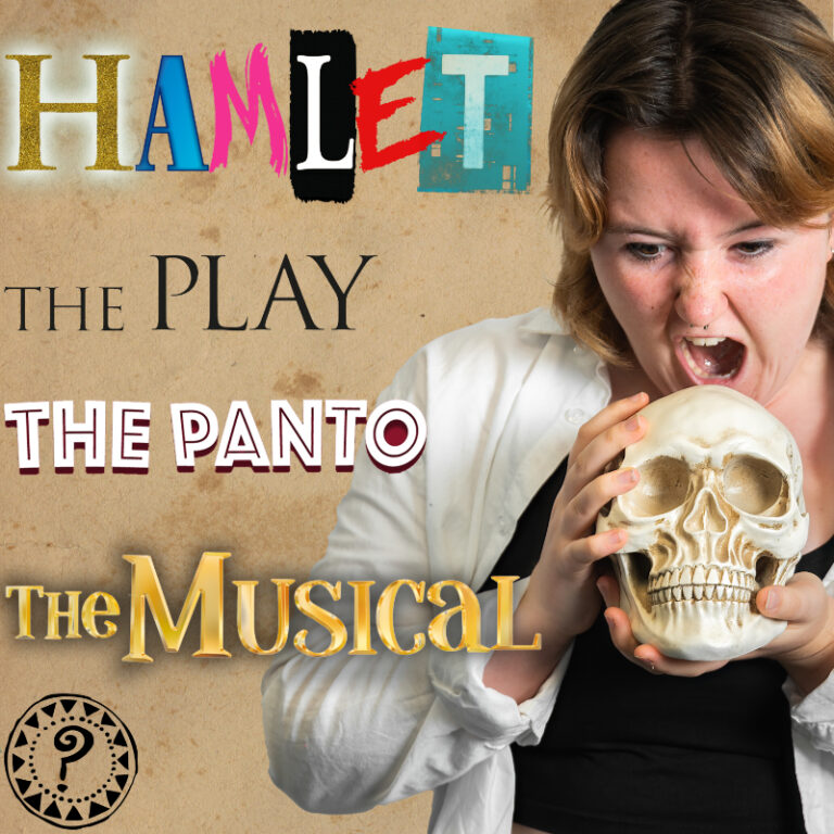 Hamlet: The Play: The Panto: The Musical